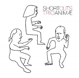 Trio Animae / Pochette de l’album “Short Cuts”